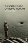 Image for The Challenge of Being Human