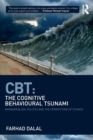 Image for CBT  : the cognitive behavioural tsunami
