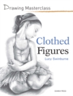 Image for Drawing Masterclass: Clothed Figures