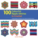 Image for 100 Colourful Ripple Stitches to Crochet