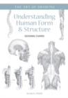 Image for Understanding human form & structure