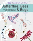 Image for Transfer &amp; Stitch: Butterflies, Bees and Bugs