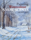 Image for Painting Watercolour Snow Scenes the Easy Way