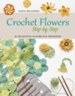 Image for Crochet flowers step-by-step  : 35 delightful blooms for beginners
