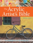 Image for The Acrylic Artist&#39;s Bible