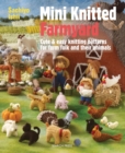 Image for Mini knitted farmyard  : cute &amp; easy knitting patterns for farm folk and their animals