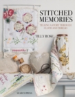 Image for Stitched memories  : telling a story through cloth and thread