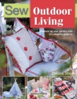 Image for Sew outdoor living  : brighten up your garden with 22 colourful projects