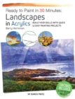 Image for Landscapes in acrylics  : build your skills with quick &amp; easy painting projects