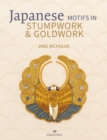 Image for Japanese motifs in stumpwork &amp; goldwork  : embroidered designs inspired by Japanese family crests