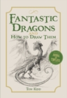 Image for Fantastic Dragons and How to Draw Them