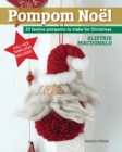 Image for Pompom Noèel  : 33 festive pompoms to make for Christmas