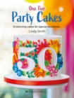 Image for One-tier party cakes  : 12 stunning cakes for special occasions