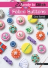 Image for 20 to Stitch: Fabric Buttons