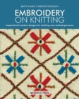 Image for Embroidery on knitting  : inspirational modern designs for stitching onto knitted garments