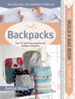 Image for Backpacks  : sew 15 stunning projects and endless variations