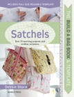 Image for Satchels  : sew 15 stunning projects and endless variations