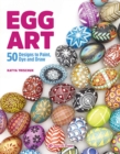 Image for Egg art  : 50 designs to paint, dye and draw