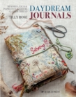 Image for Daydream journals  : memories, ideas and inspiration in stitch, cloth &amp; thread