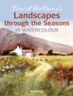 Image for David Bellamy&#39;s landscapes through the seasons in watercolour