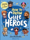 Image for How to Draw Cute Heroes
