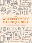 Image for The Woodworker’s Technique Bible