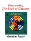 Image for Discovering the Book of Changes - a Journey