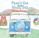 Image for Fran&#39;s Van and the Magic Box