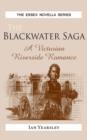Image for The Blackwater saga  : a Victorian riverside romance