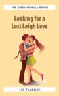 Image for Looking for a lost Leigh love