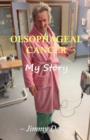 Image for Oesophageal Cancer, My Story