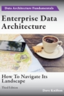 Image for Enterprise Data Architecture : How to navigate its landscape