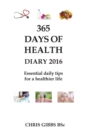 Image for 365 Days of Health - Diary 2016