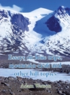 Image for Essays on Lone Trips, Mountain-Craft and Other Hill Topics