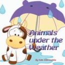 Image for Animals Under the Weather