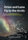 Image for Orion and Luna Fly to the Arctic