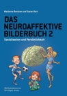 Image for Das Neuroaffektive Bilderbuch 2 : Sozialisation und Personlichkeit