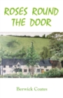 Image for Roses Round The Door : The Great Cottage Dream