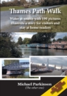 Image for Thames Path Walk : Water at source with 190 pictures illustrate a story for visitors and stay at home readers