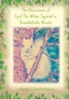 Image for The Adventures of Cyril The White Squirrel in Bramblefields Woods