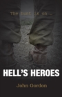 Image for Hell&#39;s Heroes : The Hunt Is On