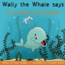 Image for Wally the Whale Says