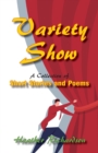 Image for Variety Show : A collection of short stories and poems