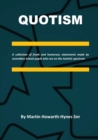 Image for Quotism : A collection of frank and humorous statements made by secondary School pupils who are on the Autistic spectrum