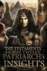 Image for The Testaments of the Twelve Patriarchs Insights