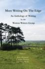 Image for More Writing On The Edge : An Anthology of Writing by the Wotton Writers Group