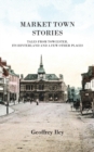 Image for Market Town Stories