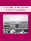 Image for A History of Ashingdon &amp; South Fambridge