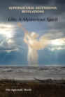 Image for Supernatural Ascensions; Revelations : Life; a mysterious spirit