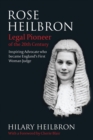 Image for Rose Heilbron: the story of England&#39;s first woman Queen&#39;s Counsel and judge